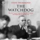 The Watchdog : How the Truman Committee Battled Corruption and Helped Win World War Two - eAudiobook
