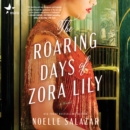 The Roaring Days of Zora Lily - eAudiobook