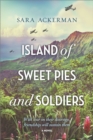 Island Of Sweet Pies And Soldiers - eBook