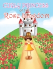 Curly Princess of the Rose Kingdom - eBook