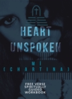 A Heart Unspoken : Free Verse Spiritually Guided Workbook - eBook