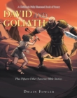 A Children's Fully Illustrated Book of Poetry : David and Goliath - eBook