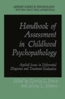 Handbook of Assessment in Childhood Psychopathology : Applied Issues in Differential Diagnosis and Treatment Evaluation - eBook