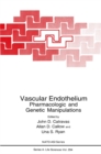 Vascular Endothelium : Pharmacologic and Genetic Manipulations - eBook