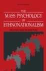 The Mass Psychology of Ethnonationalism - eBook
