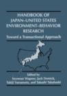 Handbook of Japan-United States Environment-Behavior Research : Toward a Transactional Approach - Book