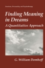 Finding Meaning in Dreams : A Quantitative Approach - eBook
