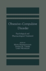 Obsessive-Compulsive Disorder : Psychological and Pharmacological Treatment - eBook