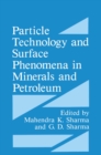 Particle Technology and Surface Phenomena in Minerals and Petroleum - eBook