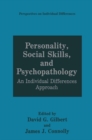 Personality, Social Skills, and Psychopathology : An Individual Differences Approach - eBook