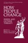 How People Change : Inside and Outside Therapy - eBook