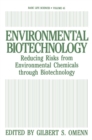 Environmental Biotechnology : Reducing Risks from Environmental Chemicals through Biotechnology - eBook