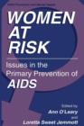 Women at Risk : Issues in the Primary Prevention of AIDS - Book