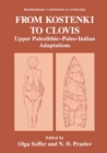From Kostenki to Clovis : Upper Paleolithic-Paleo-Indian Adaptations - eBook