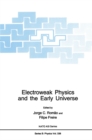 Electroweak Physics and the Early Universe - eBook