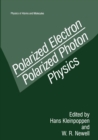 Polarized Electron/Polarized Photon Physics - eBook