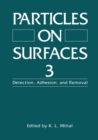 Particles on Surfaces 3 : Detection, Adhesion, and Removal - eBook