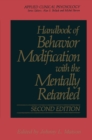 Handbook of Behavior Modification with the Mentally Retarded - eBook