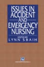 Issues in Accident and Emergency Nursing - eBook