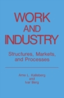 Work and Industry : Structures, Markets, and Processes - eBook