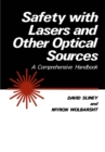 Safety with Lasers and Other Optical Sources : A Comprehensive Handbook - eBook