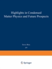 Highlights in Condensed Matter Physics and Future Prospects - eBook