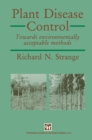 Plant Disease Control : Towards environmentally acceptable methods - eBook