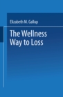 The Wellness Way to Weight Loss - eBook