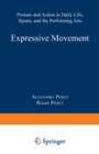 Expressive Movement : Posture and Action in Daily Life, Sports, and the Performing Arts - eBook
