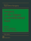 Surgery of the Upper Gastrointestinal Tract - eBook
