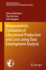 Nonparametric Estimation of Educational Production and Costs using Data Envelopment Analysis - eBook