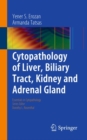 Cytopathology of Liver, Biliary Tract, Kidney and Adrenal Gland - eBook