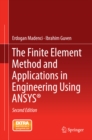 The Finite Element Method and Applications in Engineering Using ANSYS(R) - eBook