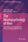 The Neuropsychology of Men : A Developmental Perspective from Theory to Evidence-based Practice - eBook