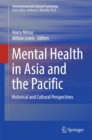 Mental Health in Asia and the Pacific : Historical and Cultural Perspectives - eBook