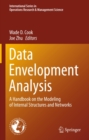 Data Envelopment Analysis : A Handbook of Modeling Internal Structure and Network - eBook