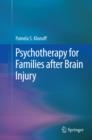 Psychotherapy for Families after Brain Injury - eBook