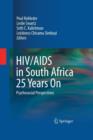 HIV/AIDS in South Africa 25 Years on : Psychosocial Perspectives - Book