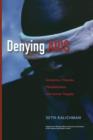 Denying AIDS : Conspiracy Theories, Pseudoscience, and Human Tragedy - Book