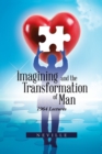 Imagining and the Transformation of Man : 1964 Lectures - eBook