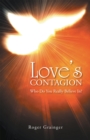 Love'S Contagion : Who Do You Really Believe In? - eBook