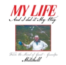 My Life : And I Did It My Way - eBook