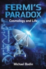 Fermi'S Paradox Cosmology  and  Life - eBook