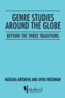 Genre Studies Around the Globe : Beyond the Three Traditions - eBook