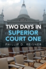 Two Days in Superior     Court One - eBook
