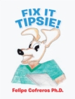 Fix It Tipsie! - eBook