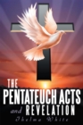 The Pentateuch Acts and Revelation - eBook
