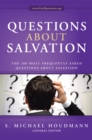 Questions About Salvation : The 100 Most Frequently Asked Questions About Salvation - eBook