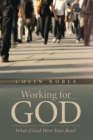 Working for God : What If God Were Your Boss? - eBook
