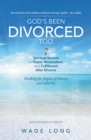 God's Been Divorced Too : Breaking the Stigma of Divorce and Infidelity - eBook